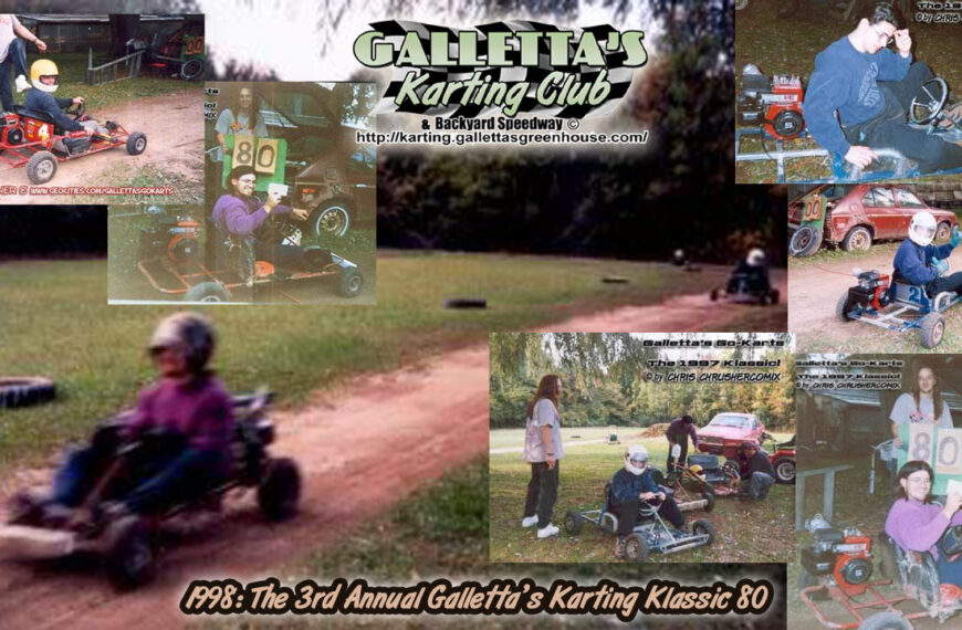 1998 Season & 3rd Annual Galletta’s Karting Klassic 80