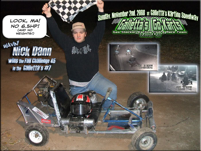 11/2/2008 – Nick Dann wins the “Look Ma, I didn’t need an OHV Animal Motor to win! I just needed to be a good driver is all!” 45-Lap ’08 Finale in Galletta’s #7! [+YouTube]