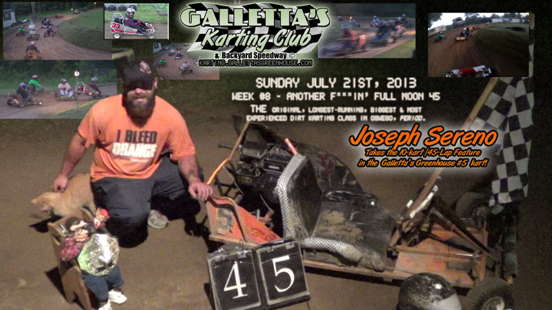 7/21/2013 – Joe Sereno wins the 10-kart “Full Moon 45″ in the Galletta’s #5 +YouTube