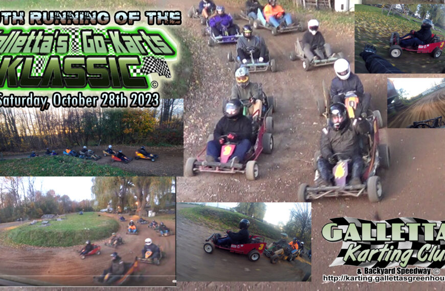 2023/10/28 – The 26th Running of the Galletta’s Greenhouse Go-Kart Klassic [+YouTube]
